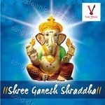 Shree Ganesh Shraddha - Neha Rajpal Song Download